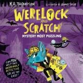 Werelock and Scratch: Mystery Most Puzzling: Book 1: An interactive detective story for kids aged 7–9
