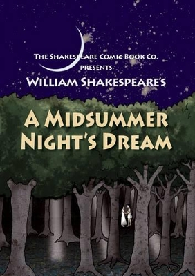 A Midsummer Night's Dream: in Full Colour, Cartoon, Illustrated Format