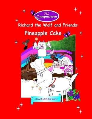 Richard the Wolf and Friends: Pineapple Cake