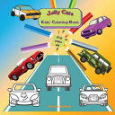 Jolly Cars - Kids' Coloring Book: A Fun Children's Coloring Book That Will Help Your Kids To Relax And Learn More About Vehicles and Transportation