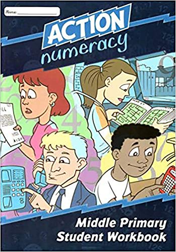 Action Numeracy Middle Primary Student Workbook