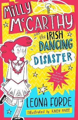 Milly McCarthy and the Irish Dancing Disaster: The second totally brilliant book in the bestselling Irish series: (Milly McCarthy, 2)
