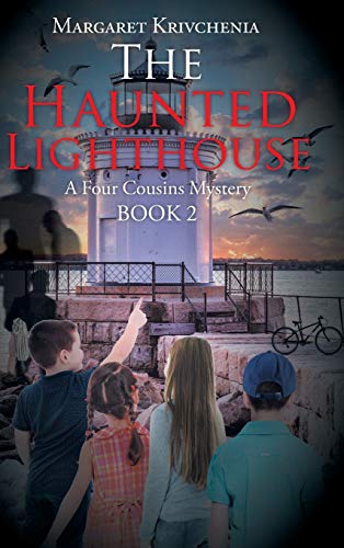 The Haunted Lighthouse: A Four Cousins Mystery