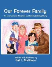 Our Forever Family: An International Adoption and Family Building Story