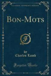 Bon-Mots (Classic Reprint)