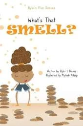 Rylei's Five Senses: What's That Smell?