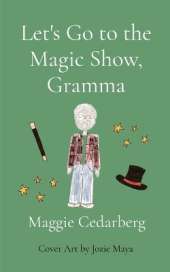 Let's Go to the Magic Show, Gramma