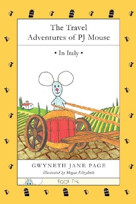 The Travel Adventures of PJ Mouse: In Italy