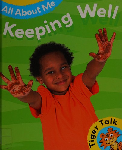 Tiger Talk: All About Me: Keeping Well