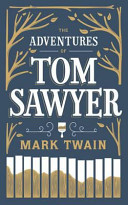 Adventures of Tom Sawyer (Barnes & Noble Single Volume Leatherbound Classics)
