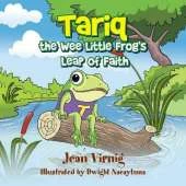 Tariq the Wee Little Frog'S Leap of Faith