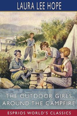 The Outdoor Girls Around the Campfire (Esprios Classics): or, The Old Maid of the Mountains