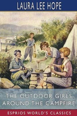 The Outdoor Girls Around the Campfire (Esprios Classics): or, The Old Maid of the Mountains