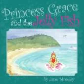 Princess Grace and the Jellyfish