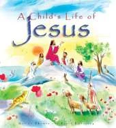 A Child’s Life of Jesus
