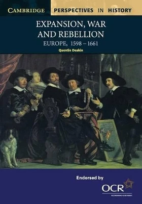 Expansion, War and Rebellion: Europe 1598–1661