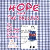 Hope and The Bullies: The Girl Who Drew The Line At Bullying