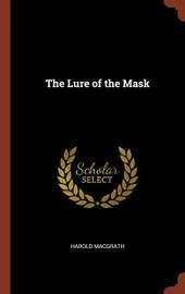 The Lure of the Mask