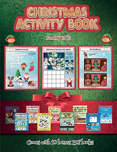 Fun DIY Crafts (Christmas Activity Book): This book contains 30 fantastic Christmas activity sheets for kids aged 4-6.