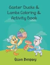 Easter Ducks & Lambs Coloring & Activity Book