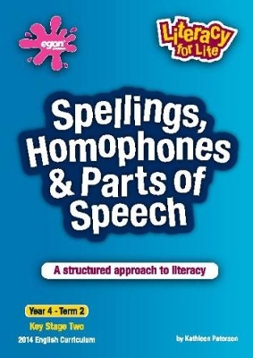 Spellings, Homophones, Suffixes & Prefixes Year 4 Term 2: A Structured Approach to Literacy