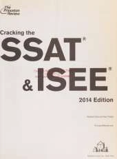 Cracking the SSAT & ISEE, 2014 Edition