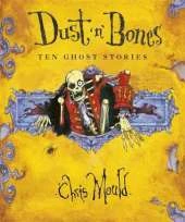 Dust 'n' Bones: Ten Ghost Stories