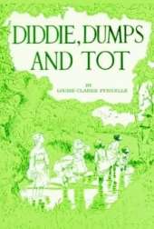 Diddie, Dumps and Tot