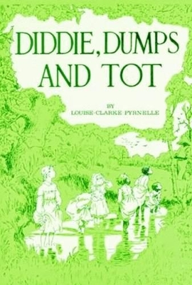 Diddie, Dumps and Tot