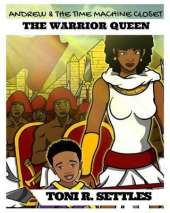 Andrew & The Time Machine Closet: The Warrior Queen