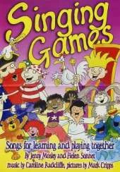 Singing Games: Songs for Learning and Playing Together