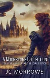 A MoonStone Collection: A collection of Order of the Moonstone Short stories