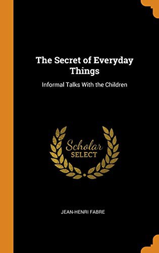 The Secret of Everyday Things: Informal Talks with the Children
