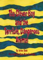 The Clever Boy and the Terrible, Dangerous Animal