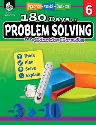 180 Days™: Problem Solving for Sixth Grade: Practice, Assess, Diagnose