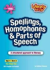 Spellings, Homophones, Suffixes & Prefixes Year 4 Term 3: A Structured Approach to Literacy