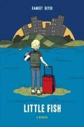 Little Fish: A Memoir
