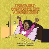 I Wear Self-Confidence Like a Second Skin