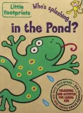 Who's Splashing in the Pond?