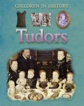 Children in History: Tudors