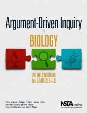 Argument-Driven Inquiry in Biology: Lab Investigations for Grades 9-12