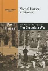 Peer Pressure in Robert Cormier's the Chocolate War