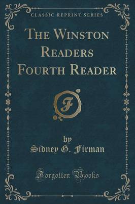 The Winston Readers Fourth Reader (Classic Reprint)