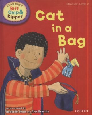 Oxford Reading Tree Read With Biff, Chip, and Kipper: Phonics: Level 2: Cat in a Bag