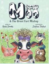 Missy Moo and the Great Fart Mishap: Missy Moo and The Great Fart Mishap: A Laugh-Out-Loud Children's Farm Animal Adventure About Dancing, Friendship, and One Unexpected Smelly Noise!
