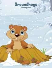 Groundhogs Coloring Book 1