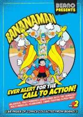 Beano Presents: Bananaman vol. 2: Ever Alert For The Call To Action