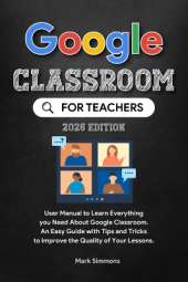 Google Classroom: 2021 Edition