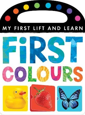 My First Lift and Learn: First Colours