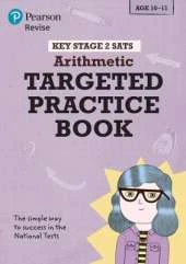 Pearson REVISE Key Stage 2 SATs Maths Arithmetic - Targeted Practice for 2026, 2027 exams
